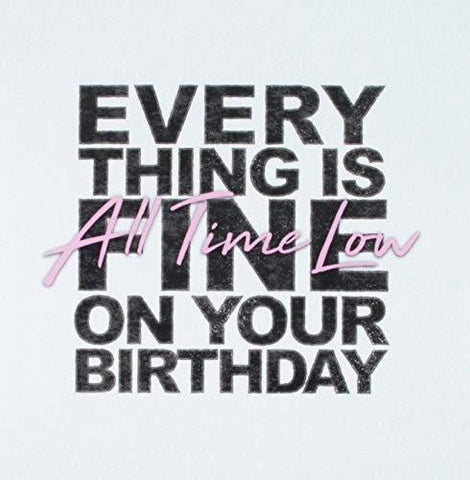 All Time Low - Birthday (Colored Vinyl, Pink) - Limited Ed. - 7" Single - Vinyl LP