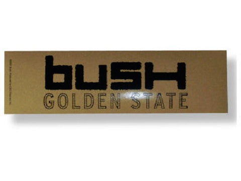 Bush - Bumper Sticker