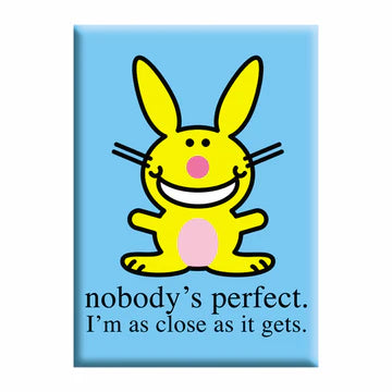 Happy Bunny - Nobody's Perfect - Fridge Magnet