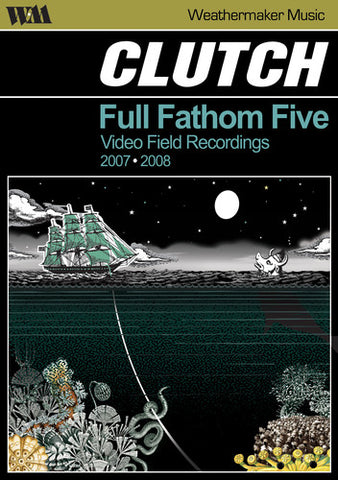 Clutch - Full Fathom Five: Audio Field Recordings 2007-2008 - DVD