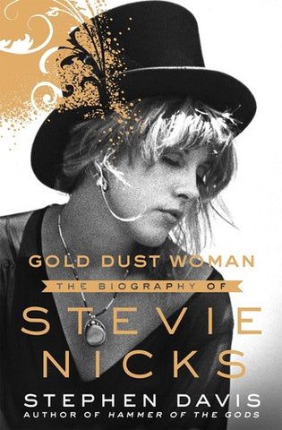 Stevie Nicks - Gold Dust Woman: The Biography (Hardcover) - Book