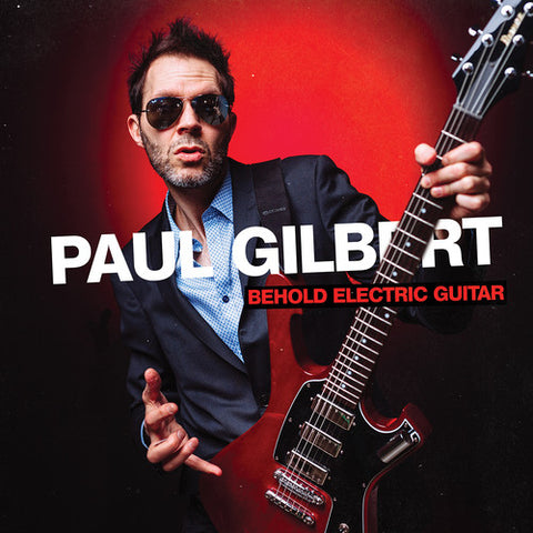 Paul Gilbert - Behold Electric Guitar - 2019 - (CD Or Vinyl LP Album)