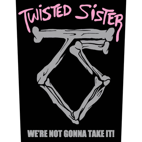 Twisted Sister -  We're Not Gonna Take It! Back Patch (UK Import)