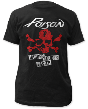 Poison - Harder Louder Faster T-Shirt